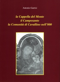 Cavallino La Cappella del monte, il Camposanto, la Comunità nell'800